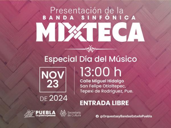 Celebrará Banda Sinfónica Mixteca “Día del Músico” en Tepexi.