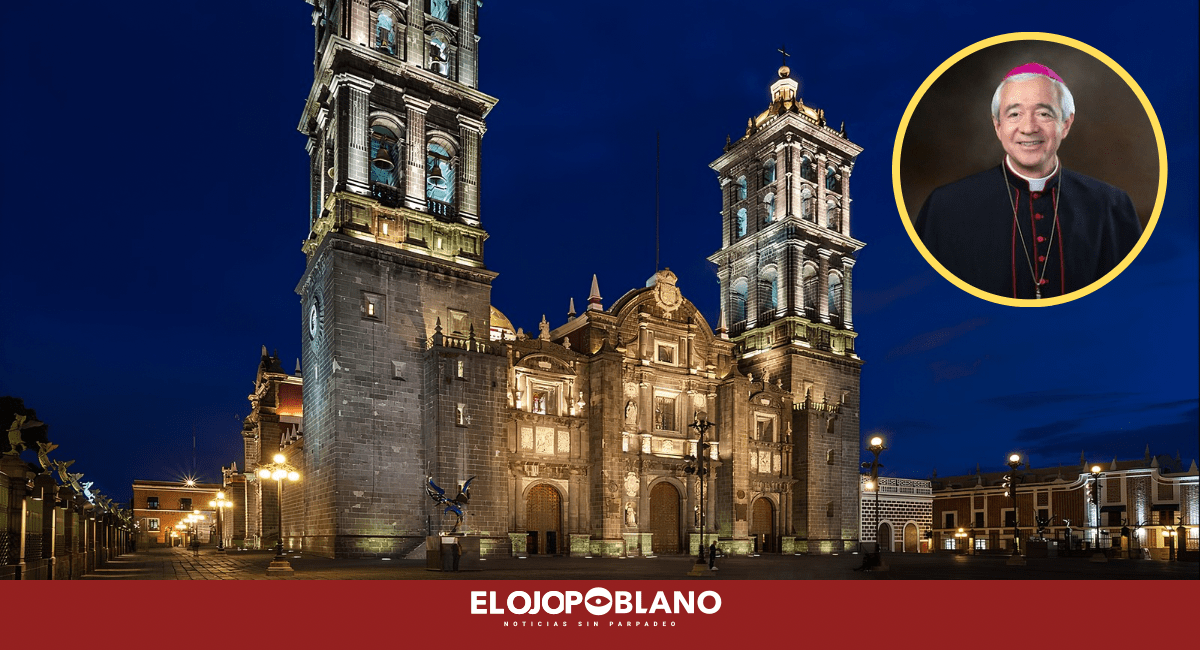 Se mueve el rebaño: Puebla estrenará arzobispo